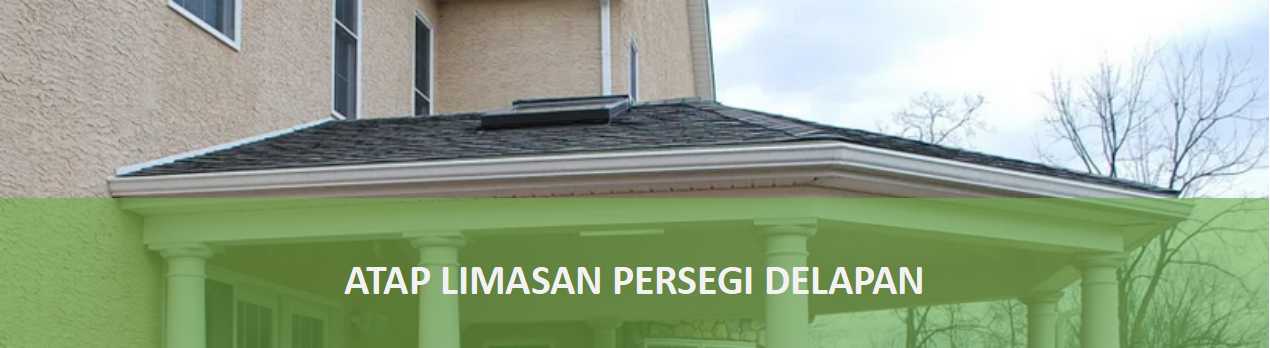 atap limasan persegi delapan